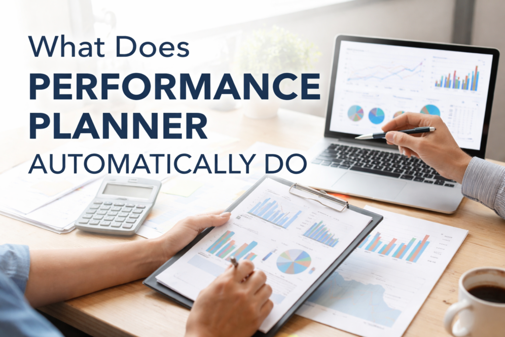what does performance planner automatically do